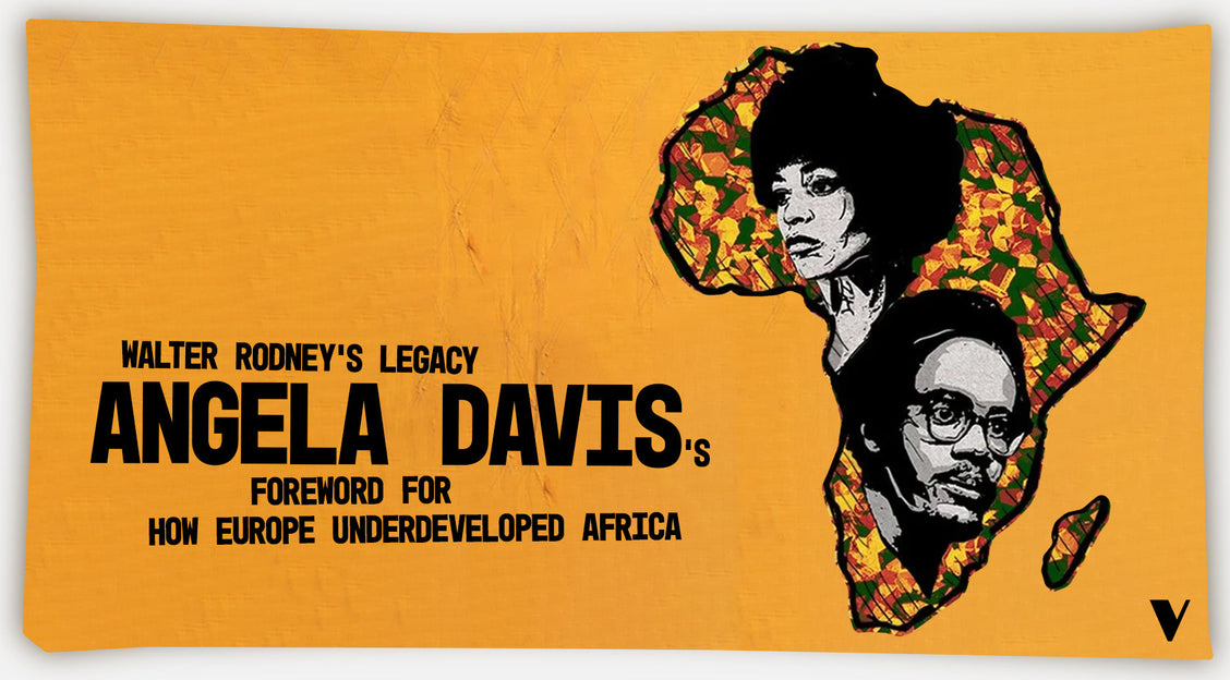 Walter Rodney's legacy: by Angela Davis