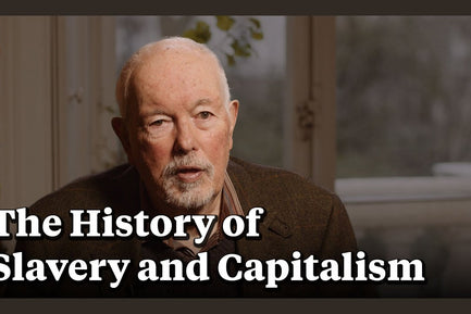 Robin Blackburn on the History of Slavery and Capitalism in the Americas