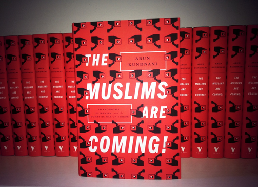 Image for blog post entitled “Kundnani's argument is compelling in its dissection of governments' disproportional responses”: <em>The Muslims Are Coming!</em> reviewed in <em>Financial Times</em>