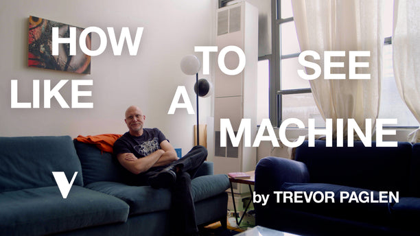 VIDEO: Trevor Paglen shows us How to See Like a Machine