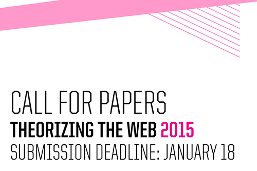 Image for blog post entitled Theorizing the Web 2015 Deadline: January 18