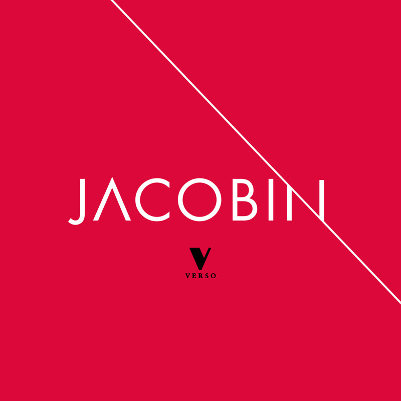 Jacobin Editor Jacobin Books & Verso Books