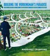 Cover of “Building the Workingman's Paradise: The Design of American Company Towns”