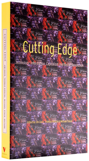 Cover of “Cutting Edge: Technology, Information, Capitalism and Social Revolution”