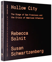 Cover of “Hollow City: The Siege of San Francisco and the Crisis of American Urbanism”