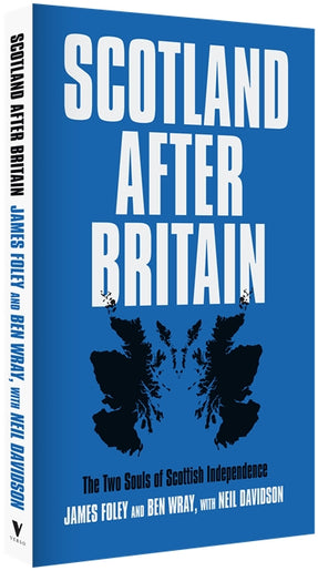 Cover of “Scotland After Britain: The Two Souls of Scottish Independence”
