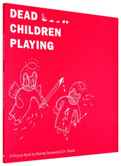 Cover of “Dead Children Playing: A Picture Book”