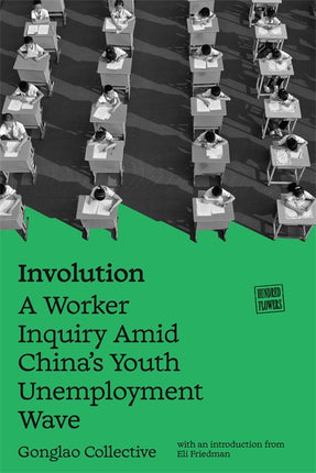 Cover of “Involution: A Worker Inquiry Amid China's Youth Unemployment Wave”