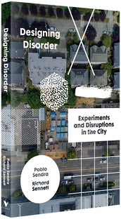 Cover of “Designing Disorder: Experiments and Disruptions in the City”