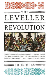 Cover of “The Leveller Revolution: Radical Political Organisation in England, 1640–1650”