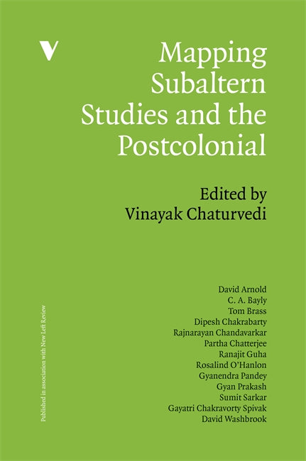 Mapping Subaltern Studies and the Postcolonial