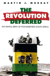 Cover of “Revolution Deferred: The Painful Birth of Post-Apartheid South Africa”