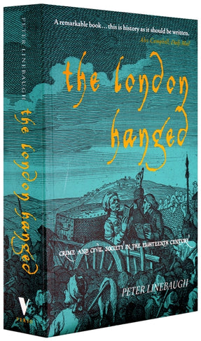 Cover of “The London Hanged: Crime and Civil Society in the Eighteenth Century”