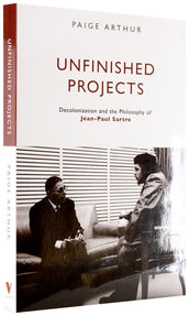 Cover of “Unfinished Projects: Decolonization and the Philosophy of Jean-Paul Sartre”