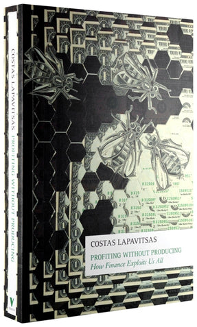 Cover of “Profiting Without Producing: How Finance Exploits Us All”