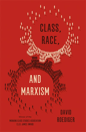 Cover of “Class, Race, and Marxism”