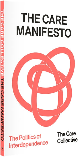 Cover of “The Care Manifesto: The Politics of Interdependence”