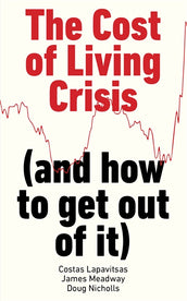 Cover of “The Cost of Living Crisis: (and how to get out of it)”