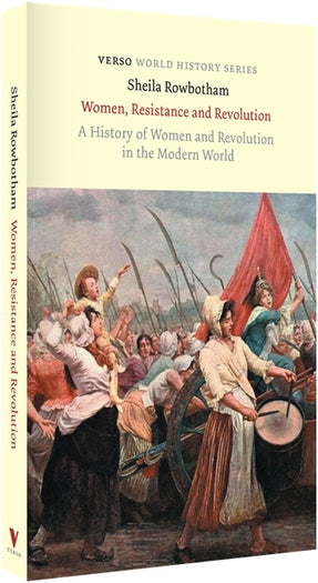 Cover of “Women, Resistance and Revolution: A History of Women and Revolution in the Modern World”