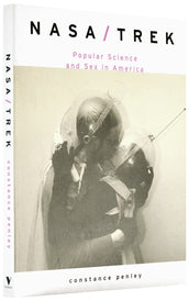 Cover of “NASA/TREK: Popular Science and Sex in America”