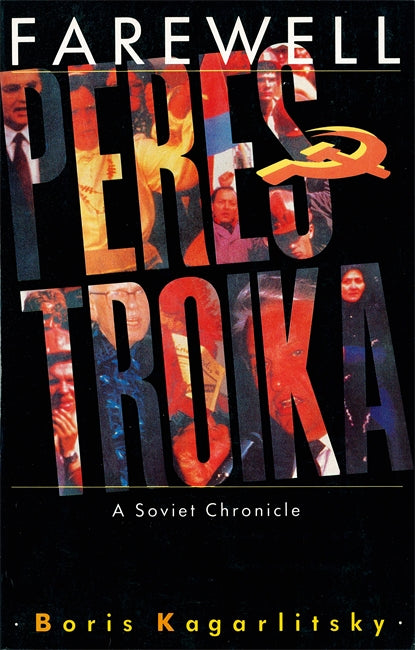 Farewell Perestroika