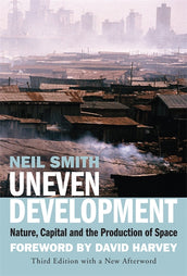 Cover of “Uneven Development: Nature, Capital, and the Production of Space”