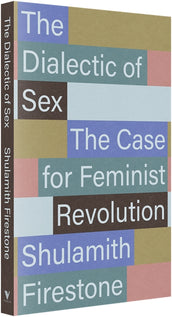 Cover of “The Dialectic of Sex: The Case for Feminist Revolution”