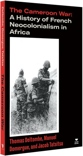 Cover of “The Cameroon War: A History of French Neocolonialism in Africa”