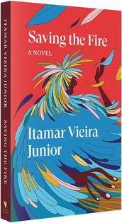 Cover of “Saving the Fire: A Novel”