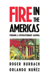 Cover of “Fire in the Americas: Forging a Revolutionary Agenda”