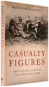 Cover of “Casualty Figures: How Five Men Survived the First World War”