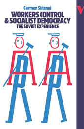 Cover of “Workers Control and Socialist Democracy: The Soviet Experience”