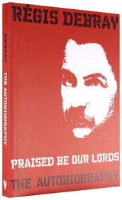 Cover of “Praised Be Our Lords: A Political Education”