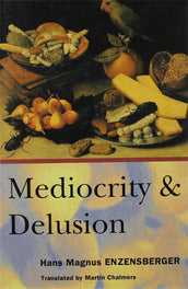 Cover of “Mediocrity and Delusion: Collected Diversions”