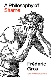 Cover of “A Philosophy of Shame: A Revolutionary Emotion”