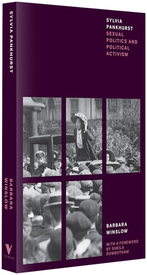 Cover of “Sylvia Pankhurst: Sexual Politics and Political Activism”