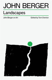 Cover of “Landscapes: John Berger on Art”