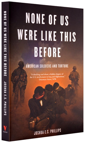 Cover of “None of Us Were Like This Before: American Soldiers and Torture”