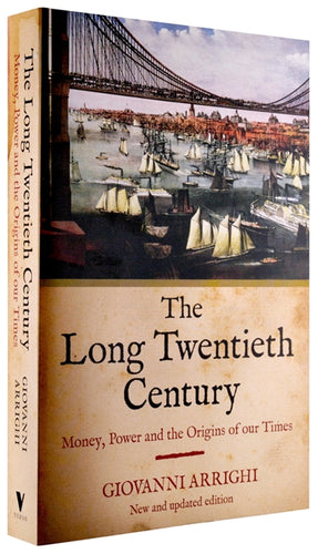 Cover of “The Long Twentieth Century: Money, Power and the Origins of Our Times”