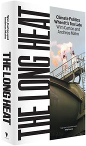 Cover of “The Long Heat: Climate Politics When It’s Too Late”