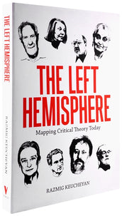 Cover of “The Left Hemisphere: Mapping Critical Theory Today”