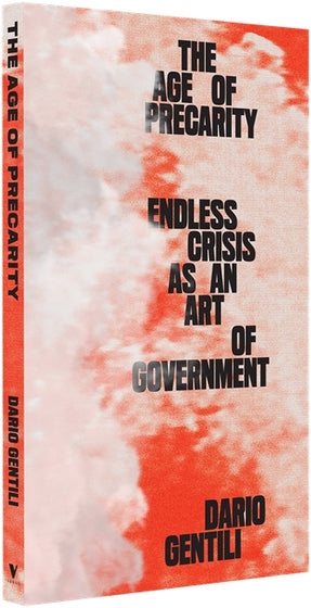 Cover of “The Age of Precarity: Endless Crisis as an Art of Government”