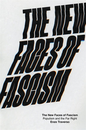 Cover of “The New Faces of Fascism: Populism and the Far Right”