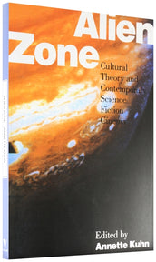 Cover of “Alien Zone: Cultural Theory and Contemporary Science Fiction Cinema”