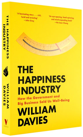 Cover of “The Happiness Industry: How the Government and Big Business Sold Us Well-Being”