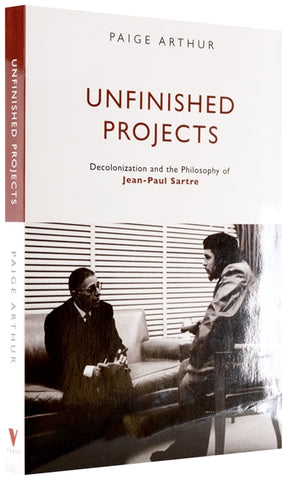 Cover of “Unfinished Projects: Decolonization and the Philosophy of Jean-Paul Sartre”