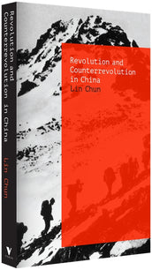 Cover of “Revolution and Counterrevolution in China: The Paradoxes of Chinese Struggle”