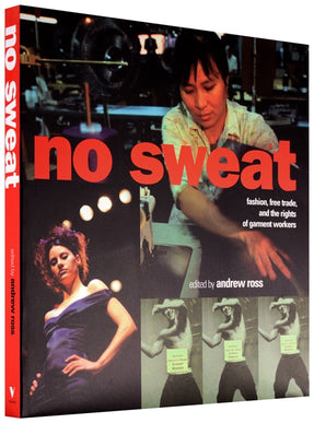 Cover of “No Sweat: Fashion, Free Trade, and the Rights of Garment Workers”