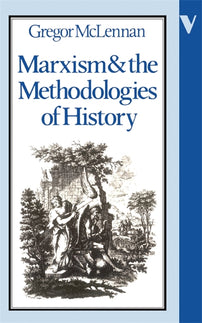 Marxism and the Methodologies of History