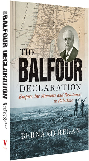 Cover of “The Balfour Declaration: Empire, the Mandate and Resistance in Palestine”